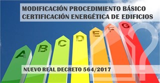 PUBLICACIN RD 564/2017 MODIFICACION PROCEDIMIENTO BASICO CERTIFICACION EFICIENCIA ENERGETICA EDIF.