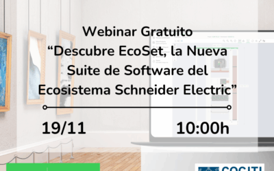 Webinar Gratuito «Descubre EcoSet, la Nueva Suite de Software del Ecosistema Schneider Electric»