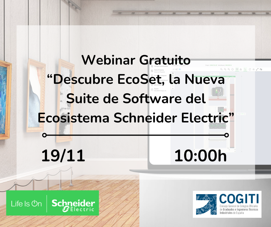Webinar Gratuito «Descubre EcoSet, la Nueva Suite de Software del Ecosistema Schneider Electric»