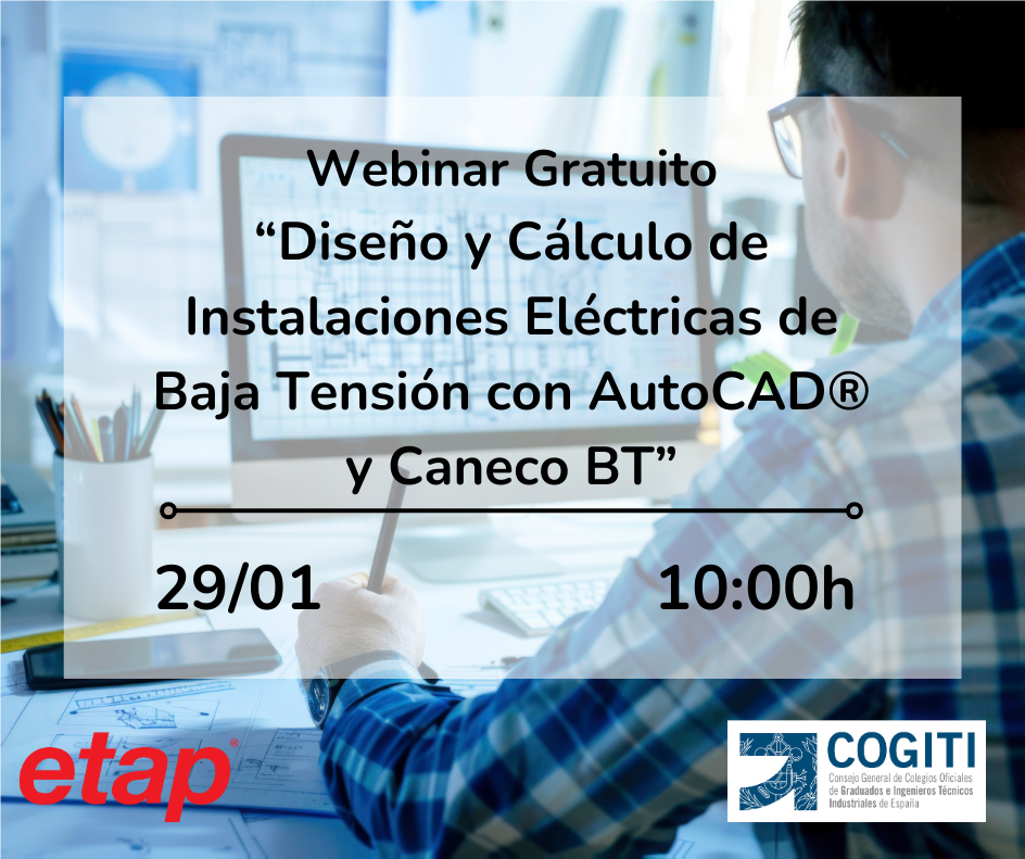 Webinar Gratuito «Diseño y calculo instalaciones eléctricas BT con AutoCAD y Caneco BT»